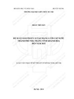 Đề xuất giải pháp cải tạo mạng lưới cấp nước thành phố nha trang tỉnh khánh hòa đến năm 2025 (tt) 