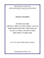 Tổ chức day hoc chương “Công va năng lương” Vât li 10 theo hướng phát huy tính tích cực, tự lực và nâng cao chất lương kiến thức của hoc sinh (Luận văn thạc sĩ)