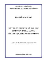 Một đồ án Didactic về dạy học giải Toán hai đại lượng tỉ lệ thuận, tỉ lệ nghích ở lớp 7 (Luận văn thạc sĩ)