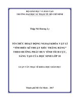 Tổ chức hoạt động ngoại khóa vật lí “Tìm hiểu kĩ thuật xiếc thăng bằng” theo hướng phát huy tính tích cực, sáng tạo của học sinh lớp 10 (Luận văn thạc sĩ)