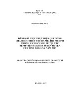 Đánh giá việc thực hiện quy trình chăm sóc thiết yếu bà mẹ, trẻ sơ sinh trong và ngay sau đẻ tại các bệnh viện đa khoa tuyến huyện của tỉnh đăk lăk 