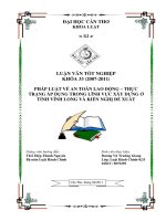 LUẬN văn LUẬT HÀNH CHÍNH PHÁP LUẬT về AN TOÀN LAO ĐỘNG – THỰC TRẠNG áp DỤNG TRONG LĨNH vực xây DỰNG ở TỈNH VĨNH LONG và KIẾN NGHỊ đề XUẤT 