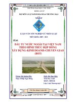 LUẬN văn LUẬT THƯƠNG mại đầu tư nước NGOÀI tại VIỆT NAM THEO HÌNH THỨC hợp ĐỒNG xây DỰNG – KINH DOANH–CHUYỂN GIAO (BOT) 