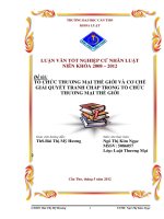 LUẬN văn LUẬT THƯƠNG mại tổ CHỨC THƯƠNG mại THẾ GIỚI và cơ CHẾ GIẢI QUYẾT TRANH CHẤP TRONG tổ CHỨC THƯƠNG mại THẾ GIỚI 