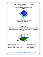 LUẬN văn LUẬT HÀNH CHÍNH xử PHẠT VI PHẠM HÀNH CHÍNH TRONG LĨNH vực GIAN lận THƯƠNG mại ở nước TA HIỆN NAY 