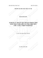 Áp dụng lý thuyết quy hoạch trong tính toán tối ưu hoá kết cấu nhà thép tiền chế một tầng một nhịp tổ hợp đặc (tt) 