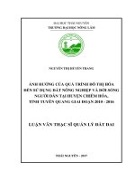 Ảnh hưởng của quá trình đô thị hóa đến sử dụng đất nông nghiệp và đời sống người dân tại huyện Chiêm Hóa, tỉnh Tuyên Quang giai đoạn 2010  2016 (Luận văn thạc sĩ)