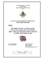 LUẬN văn LUẬT THƯƠNG mại đổi mới tổ CHỨC và HOẠT ĐỘNG của uỷ BAN NHÂN dân cấp xã QUA THỰC TIỄN tại THỊ TRẤN THỨ BA, HUYỆN AN BIÊN, TỈNH KIÊN GIANG 