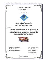 LUẬN văn LUẬT THƯƠNG mại một số vấn đề PHÁP lý về QUYỀN của các bên TRONG QUÁ TRÌNH GIẢI QUYẾT TRANH CHẤP THƯƠNG mại 