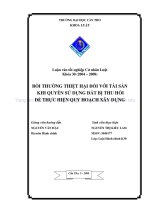 LUẬN văn LUẬT HÀNH CHÍNH bồi THƯỜNG THIỆT hại đối tài sản KHI QUYỀN sử DỤNG đất bị THU hồi để THỰC HIỆN QUY HOẠCH xây DỰNG 