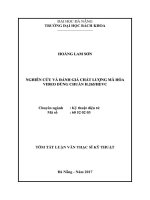 Nghiên cứu và đánh giá chất lượng mã hóa video dùng chuẩn h 265 HEVC