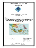 LUẬN văn LUẬT THƯƠNG mại TRANH CHẤP HIỆN NAY GIỮA VIỆT NAM và TRUNG QUỐC ở BIỂN ĐÔNG   HƯỚNG GIẢI QUYẾT THEO LUẬT QUỐC tế 