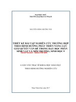 Thiết kế bài tập nghiên cứu trường hợp theo định hướng phát triển năng lực giải quyết vấn đề trong dạy học phần sinh vật và môi trường, sinh học 9 (tt) 