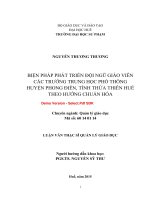 Biện pháp phát triển đội ngũ giáo viên các trường trung học phổ thông huyện phong điền, tỉnh thừa thiên huế theo hướng chuẩn hóa (tt) 