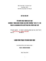 Tổ chức hoạt động dạy học chương “dòng điện trong các môi trường” vật lý 11 NC theo b learning với sự hỗ trợ của phiếu học tập (tt) 