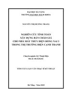 Nghiên cứu tính toán xây dựng bản chào giá cho nhà máy thủy điện đồng nai 3 trong thị trường điện cạnh tranh