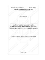 Quản lý không gian kiến trúc cảnh quan trục đường hoàng văn thụ, thành phố thái nguyên, tỉnh thái nguyên (tt) 
