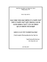 Dạy học bài đặc điểm của ngôn ngữ nói và ngôn ngữ viết trong sách giáo khoa ngữ văn 10 theo quan điểm tích hợp