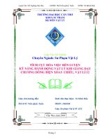 LUẬN văn sư PHẠM vật lý TÍCH cực hóa VIỆC rèn LUYỆN kỹ NĂNG HÀNH ĐỘNG vật lý KHI GIẢNG dạy CHƯƠNG DÒNG điện XOAY CHIỀU, vật lí 12 