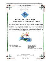 LUẬN văn sư PHẠM vật lý sử DỤNG PHƯƠNG PHÁP PHÂN TÍCH, TỔNG hợp HƯỚNG dẫn học SINH GIẢI bài tập vật lý KHI GIẢNG dạy CHƯƠNG i  DAO ĐỘNG cơ, vật lý 12 LUẬN văn tốt NGHIỆP 