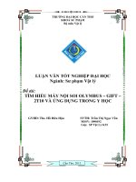 LUẬN văn sư PHẠM vật lý tìm HIỂU máy nội SOI OLYMBUS – GIFT – 2t10 và ỨNG DỤNG TRONG y học 