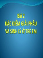 bài 2 đặc điểm giải phẫu và sinh lý ở trẻ em 