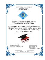 LUẬN văn sư PHẠM vật lý rèn LUYỆN học SINH kỹ NĂNG áp DỤNG các PHƯƠNG PHÁP NHẬN THỨC KHOA học KHI GIẢNG dạy CHƯƠNG 6  CHẤT KHÍ, vật lí 10 NÂNG CAO 