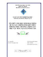 LUẬN văn sư PHẠM vật lý tổ CHỨC CHO học SINH HOẠT ĐỘNG để tự lực CHIẾM LĨNH KIẾN THỨC KHI dạy học CHƯƠNG i  ĐỘNG lực học vật rắn, vật lí 12 NÂNG CAO 