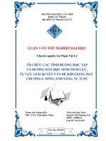 LUẬN văn sư PHẠM vật lý tổ CHỨC các TÌNH HUỐNG học tập và HƯỚNG dẫn học SINH TÍCH cực, tự lực GIẢI QUYẾT vấn đề KHI GIẢNG dạy CHƯƠNG 6  SÓNG ÁNH SÁNG, VL 12 NC 