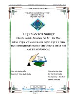 LUẬN văn sư PHẠM vật lý rèn LUYỆN kỹ NĂNG HÀNH ĐỘNG vật lý CHO học SINH KHI GIẢNG dạy CHƯƠNG VI  CHẤT KHÍ vật lý 10 NÂNG CAO 