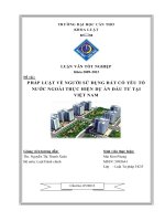 LUẬN văn LUẬT tư PHÁP PHÁP LUẬT về NGƯỜI sử DỤNG đất có yếu tố nước NGOÀI THỰC HIỆN dự án đầu tư tại VIỆT NAM 