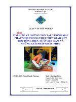 LUẬN văn LUẬT tư PHÁP tìm HIỂU về NHỮNG tồn tại, VƯỚNG mắc PHÁT SINH TRONG THỰC TIỄN GIAO kết hợp ĐỒNG điện tử ở VIỆT NAM và NHỮNG GIẢI PHÁP KHẮC PHỤC 