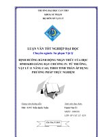 LUẬN văn sư PHẠM vật lý ĐỊNH HƯỚNG HÀNH ĐỘNG NHẬN THỨC của học SINH KHI GIẢNG dạy CHƯƠNG IV  từ TRƯỜNG, vật lý 11 NÂNG CAO, THEO TINH THẦNÁP DỤNG PHƯƠNG PHÁP THỰC NGHIỆM 