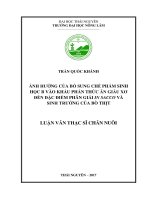 Ảnh hưởng của bổ sung chế phẩm sinh học B vào khẩu phần thức ăn giàu xơ đến đặc điểm phân giải IN SACCO và sinh trưởng của bò thịt (Luận văn thạc sĩ)