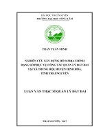 Nghiên cứu xây dựng hồ sơ địa chính dạng số phục vụ công tác quản lý đất đai tại xã Trung Hội, huyện Định Hóa, tỉnh Thái Nguyên (Luận văn thạc sĩ)