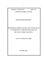 Tinh hình đặc điểm lâm sàng, yếu tố liên quan và ảnh hưởng của bệnh eczema bàn tay đến chất lượng cuộc sống 