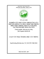 Nghiên cứu khả năng thích ứng của một số giống cà chua nhập nội trong điều kiện trồng trái vụ năm 2016 tại thành phố thái nguyên 