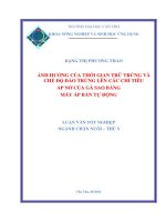 ẢNH HƯỞNG của THỜI GIAN TRỮ TRỨNG và CHẾ độ đảo TRỨNG lên các CHỈ TIÊU ấp nở của gà SAO BẰNG máy ấp bán tự ĐỘNG 