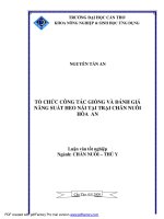 TỔ CHỨC CÔNG tác GIỐNG và ĐÁNH GIÁ NĂNG SUẤT HEO nái tại TRẠI CHĂN NUÔI hòa AN 