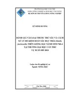 ĐÁNH GIÁ vài LOẠI THUỐC TRỪ sâu và CÁCH xử lý để KIỂM SOÁT sâu ĐỤCC TRÁI TRÊN GIỐNG đậu NÀNH MTĐ 760   4 tại TRƯỜNG đại học cần THƠ VỤXUÂN hè 2010 