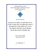 ĐÁNH GIÁ tác ĐỘNG của PHÂN bón vô cơ và hữu cơ đến VIỆC cải THIỆN đặc TÍNH lý hóa học đất vườn TRỒNG cây CACAO XEN TRONG vườn dừa tại xã mỹ hòa HUYỆN mỏ cày bắc TỈNH bến TRE 