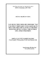Vận dụng trò chơi, đồ chơi học tập vào phát triển khả năng khái quát hoá cho trẻ lớp 5 - 6 tuổi A2 trường mầm non Hùng Vương, Thị xã Phúc Yên, Tỉnh Vĩnh Phúc