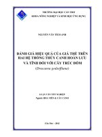 ĐÁNH GIÁ HIỆU QUẢ của GIÁ THỂ TRÊN HAI hệ THỐNG THỦY CANH HOÀN lưu và TĨNH đối với cây TRÚC đốm (dracaena godseffiana) 