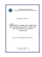 đề tài ẢNH HƯỞNG của NHIỆT độ và điều KIỆN BAO gói đến PHẨM CHẤT và THỜI GIAN tồn TRỮ TRÁI mận AN PHƯỚC (syzygium spp ) 