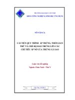 CẢI TIẾN QUY TRÌNH ấp TRỨNG, THỜI GIAN TRỮ và CHẾ độ đảo TRỨNG lên các CHỈ TIÊU ấp nở của TRỨNG gà SAO 