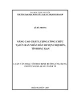 Nâng cao chất lượng công chức tại Ủy ban Nhân dân huyện Chợ Đồn, tỉnh Bắc Kạn (Luận văn thạc sĩ)