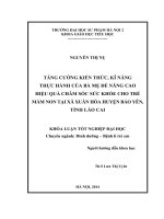 Tăng cường kiến thức, kĩ năng thực hành của bà mẹ để nâng cao hiệu quả chăm sóc sức khỏe cho trẻ mầm non tại xã xuân hòa huyện bảo yên, tỉnh lào cai (2014) 