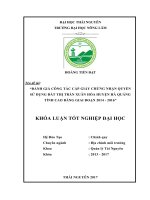 Đánh giá công tác cấp giấy chứng nhận quyền sử dụng đất trên địa bàn thị trấn Xuân Hòa – huyện Hà Quảng – tỉnh Cao Bằng giai đoạn 2014 – 2016 (Khóa luận tốt nghiệp)