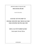 Giáo dục kĩ năng hợp tác cho học sinh tiểu học trong dạy học theo mô hình trường học mới (Khóa luận tốt nghiệp)