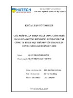 Giải pháp hoàn thiện hoạt động giao nhận hàng hóa đường biển bằng container tại công ty TNHH một thành viên thanh tân container giai đoạn 2017 2020 